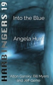 Into the Blue (Harbingers) (Volume 19)