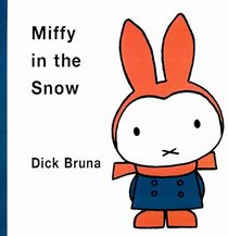 Miffy in the Snow (Miffy Series)
