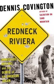 Redneck Riviera: Armadillos, Outlaws, and the Demise of an American Dream