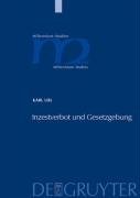 Inzestverbot und Gesetzgebung: Die Konstruktion eines Verbrechens (300-1100) (Millennium-Studien) (German Edition)