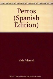 Perros (Spanish Edition)