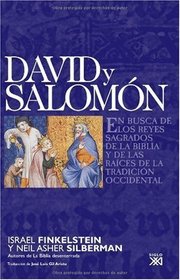 David y Salomn: En busca de los reyes sagrados de la Biblia y de las races de la tradicin occidental (Spanish Edition)
