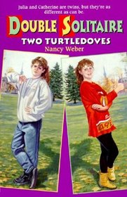 Two Turtledoves (Double Solitaire No 1)