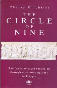 Circle of Nine: A New Mythology of the Feminine (Arkana)