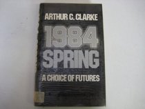 Choice of Futures 1984: Spring