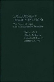 Employment Discrimination: The Impact of Legal and Administrative Remedies