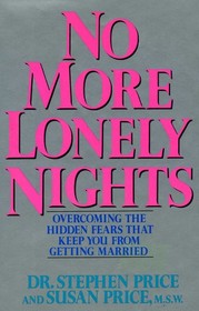 No More Lonely Nights: Overcoming the Hidden Fears That Keep You from Getting Married