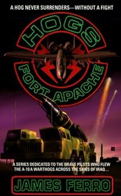 Fort Apache (Ferro, James. Hogs, No. 3.)