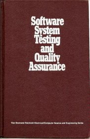 Software System Testing and Quality Assura (Van Nostrand Reinhold electrical/computer science and engineering series)