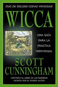 Wicca: una guia para la practica individual