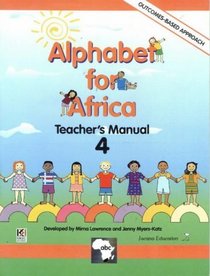 Alphabet for Africa: Teachers' Manual (Grade 2) 4 (Alphabet for Africa)