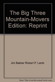 The Big Three Mountain-Movers
