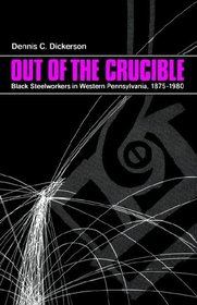 Out of the Crucible (Suny Series in Afro-American Studies)