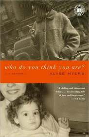 Who Do You Think You Are?: A Memoir