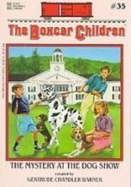The Mystery at the Dog Show (Boxcar Children Mysteries)