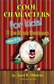 Cool Characters for Kids: 71 One-Minute Monologues