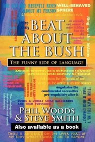 Beat About The Bush: The Funny Side of Language