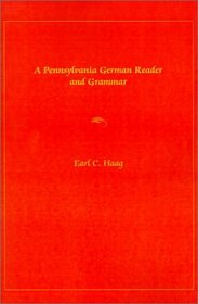 Pennsylvania German Reader and Grammar (Keystone Books)