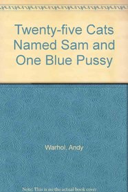 Twenty-five Cats Named Sam and One Blue Pussy