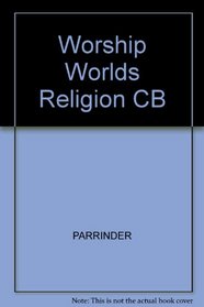 Worship in the World's Religions (A Littlefield, Adams quality paperback ; no. 316)