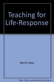 Teaching for Life-Response