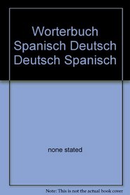 Worterbuch Spanisch Deutsch Deutsch Spanisch