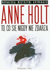 To, co sie nigdy nie zdarza (What Never Happens) (Vik & Stubo, Bk 2) (Polish Edition)