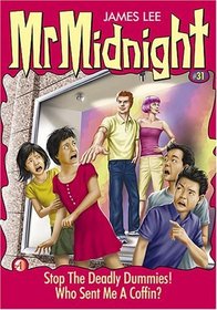 Mr Midnight #31: Stop The Deadly Dummies!