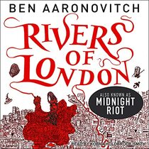 Midnight Riot (The Rivers of London Series)