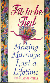 Fit to Be Tied: Making Marriage Last a Lifetime