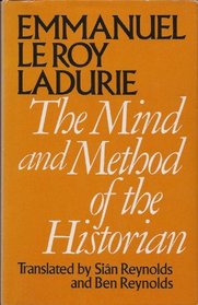 The Mind and Method of the Historian