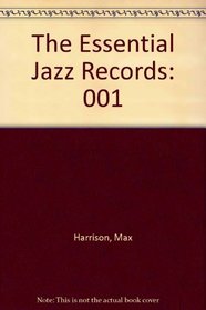 The Essential Jazz Records (Da Capo Paperback)