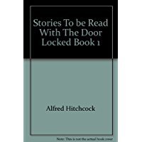 Stories to Be Read with the Door Locked (Vol 1)