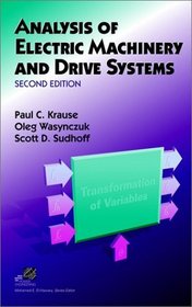 Analysis of Electric Machinery and Drive Systems (2nd Edition)