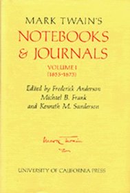 Mark Twain's Notebooks and Journals 1855 1873 (Mark Twain's Notebooks  Journals, 1855-1873)