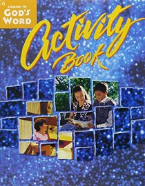 Coming to God's Word Activity Workbook Grade for  6