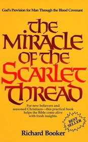 The Miracle of the Scarlet Thread
