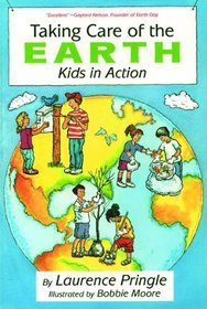 Taking Care of the Earth: Kids in Action (Taking Care of the Earth)
