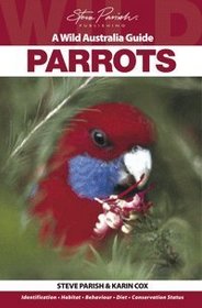 A Wild Australia Guide: Parrots