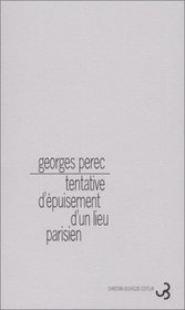 Tentative d'epuisement d'un lieu parisien (French Edition)