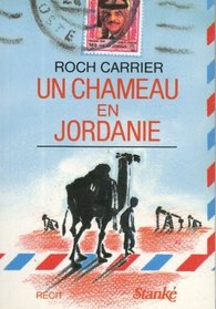 Un chameau en Jordanie: Recit (French Edition)