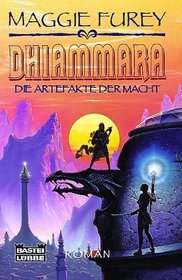Die Artefakte der Macht 4. Dhiammara.