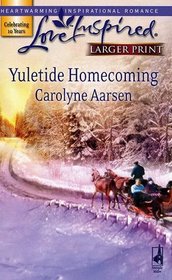 Yuletide Homecoming (Riverbend, Bk 1) (Love Inspired, No 422) (Larger Print)
