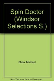 Spin Doctor (Windsor Selections S)