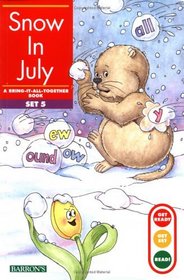 Snow in July : Bring-It-All-Together Book (Get Ready, Get Set, Read!/Set 5)