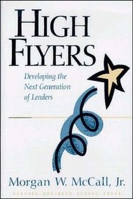 High Flyers: Developing the Next Generation of Leaders