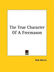 The True Character of a Freemason
