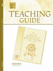 Teaching Guide to An Age of Science and Revolutions, 1600-1800 (Medieval & Early Modern World)