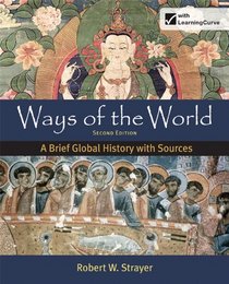 Ways of the World: A Brief Global History with Sources, Combined Volume