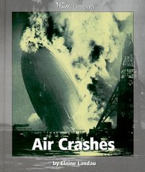 Air Crashes (Watts Library)
